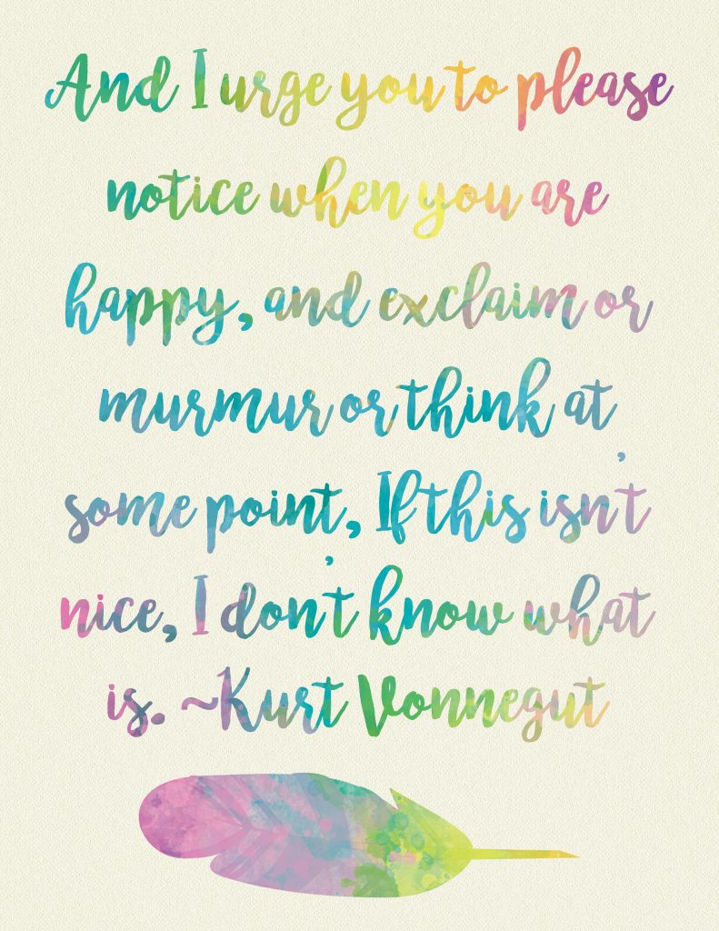 Kurt Vonnegut Quote in Watercolor, 2017